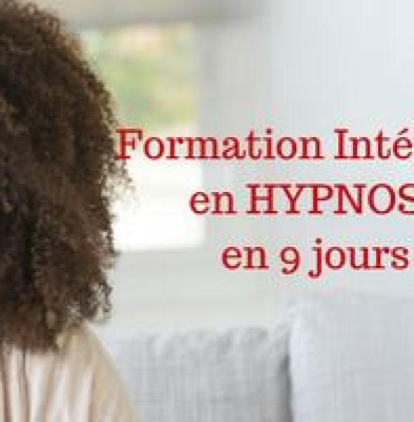 FORMATION INTEGRALE EN HYPNOSE EN 9 JOURS